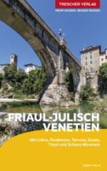 TRESCHER Reiseführer Friaul - Julisch Venetien