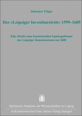 Der "Leipziger Investiturstreit" 1599-1605