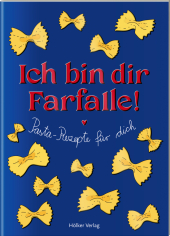 Ich bin dir Farfalle!