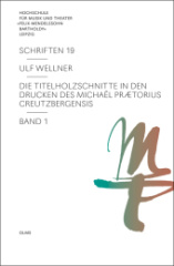 Die Titelholzschnitte in den Drucken des Michaël Prætorius Creutzbergensis