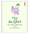 Möge das Glück dir immer nahe sein