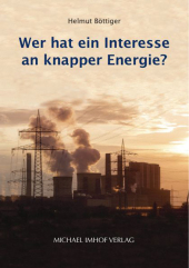 Wer hat ein Interesse an knapper Energie?