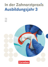 Zahnmedizinische Fachangestellte - Ausgabe 2023 - 3. Ausbildungsjahr