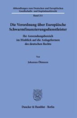 Die Verordnung über Europäische Schwarmfinanzierungsdienstleister.