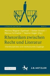 Rhetoriken zwischen Recht und Literatur