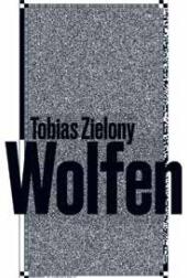 Tobias Zielony: Wolfen