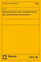 Rekonstruktion des Verbotsirrtums: Die einheitliche Irrtumslehre