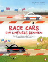 Race Cars - Ein unfaires Rennen - Gemeinsam über weiße Privilegien und Rassismus sprechen