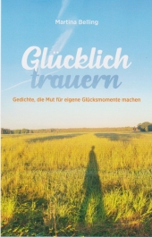 Glücklich trauern