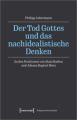 Der Tod Gottes und das nachidealistische Denken