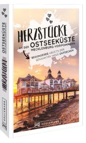 Herzstücke an der Ostseeküste Mecklenburg-Vorpommern