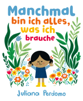 Manchmal bin ich alles, was ich brauche