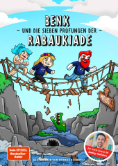 Benx und die sieben Prüfungen der Rabaukiade