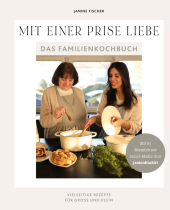 Mit einer Prise Liebe - das Familienkochbuch