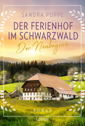 Der Ferienhof im Schwarzwald - Der Neubeginn