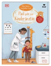 Mein liebstes Kuscheltier & ich. Paul geht zur Kinderärztin