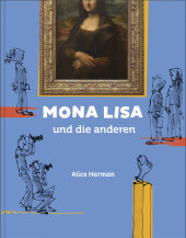 Mona Lisa & die anderen (Kunst für Kinder)