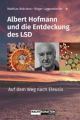 Albert Hofmann und die Entdeckung des LSD