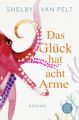 Das Glück hat acht Arme