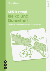 ABU bewegt - Risiko und Sicherheit | Modul 3, Neuauflage 2023