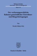 Der verfassungsrechtliche Rahmen gemeindlicher Einwohner- und Bürgerbefragungen.