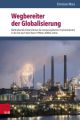 Wegbereiter der Globalisierung