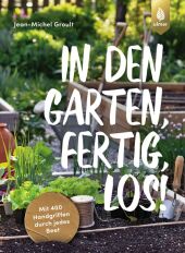 In den Garten, fertig, los!