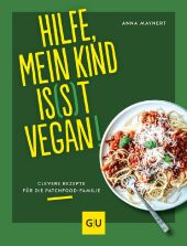 Hilfe, mein Kind is(s)t vegan!