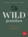 Wild genießen