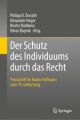 Der Schutz des Individuums durch das Recht, 2 Teile