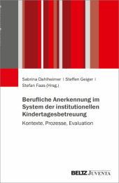 Berufliche Anerkennung im System der institutionellen Kindertagesbetreuung