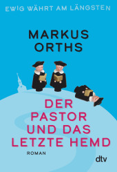 Ewig währt am längsten - Der Pastor und das letzte Hemd