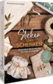 Sticken und schenken