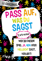 Pass auf, was du sagst - Extreme