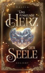 Das funkelnde Herz der Seele