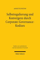 Selbstregulierung und Konvergenz durch Corporate-Governance-Kodizes