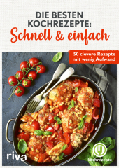 Die besten Kochrezepte: Schnell & einfach