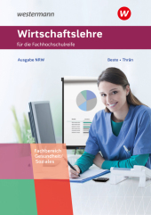 Wirtschaftslehre für die Fachhochschulreife - Nordrhein-Westfalen