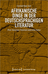 Afrikanische Dinge in der deutschsprachigen Literatur