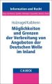 Möglichkeiten und Grenzen der Verbreitung von Angeboten der Deutschen Welle im Inland