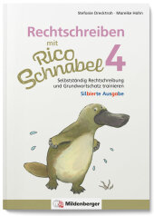 Rechtschreiben mit Rico Schnabel, Klasse 4 - silbierte Ausgabe