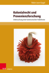 Kolonialrecht und Provenienzforschung