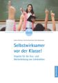 Selbstwirksamer vor der Klasse!