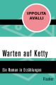 Warten auf Ketty