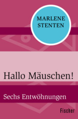 Hallo Mäuschen!