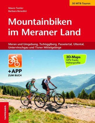 Mountainbiken im Meraner Land, m. 1 Buch, m. 1 Beilage