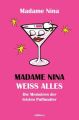 Madame Nina weiß alles