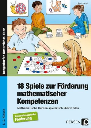 18 Spiele zur Förderung mathematischer Kompetenzen