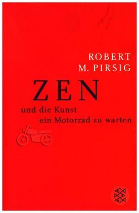 Zen und die Kunst ein Motorrad zu warten