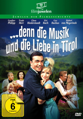 Filmjuwelen: Denn die Musik und die Liebe in Tirol